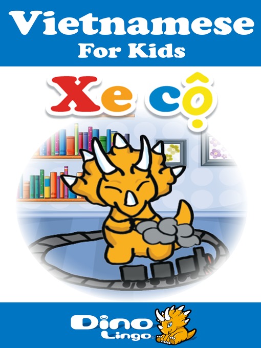 Title details for Vietnamese for kids - Vehicles storybook by Dino Lingo - Available